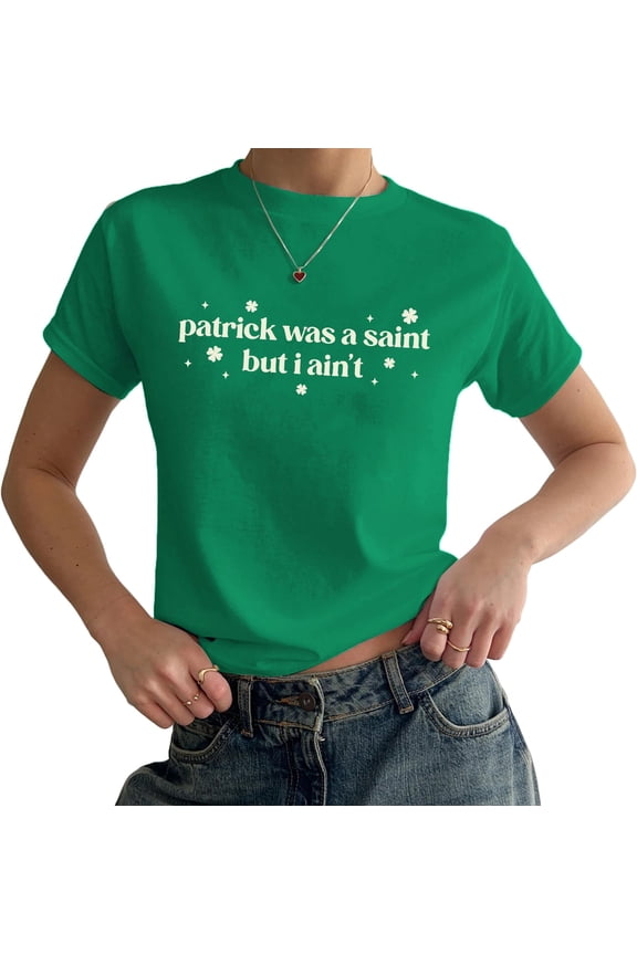 Patrick was a Saint But I Ain't Baby Tee - St Patricks Day Y2K Baby Tee, Irish Girl Paddy's Day Top