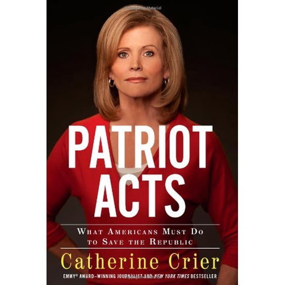 Pre-Owned Patriot Acts: What Americans Must Do to Save the Republic (Hardcover) 1439194920 9781439194928