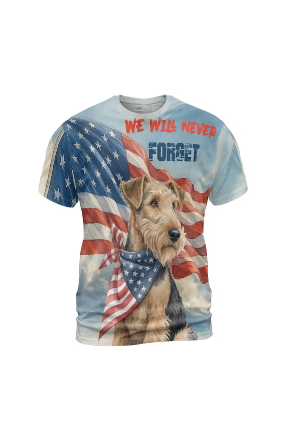 Patriot Airedale Terrier We Will Never Forget Patriotic Remembrance Day All Over Print 3D Shirt Unisex Merch Dale Waterside Dog Lover - 12014