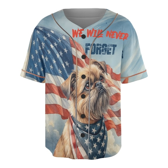Patriot Brussels Griffon We Will Never Forget Patriotic Remembrance Day All Over Print 3D Baseball Shirt Griff Dog Lover Softball Sport - 12014
