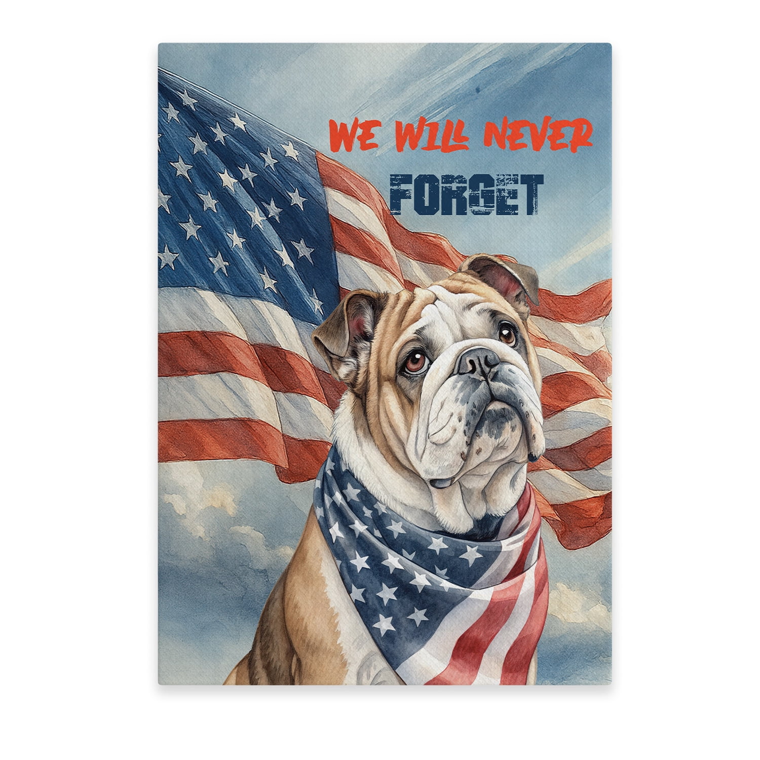 Patriot Bulldog We Will Never Forget Patriotic Remembrance Day Vertical ...
