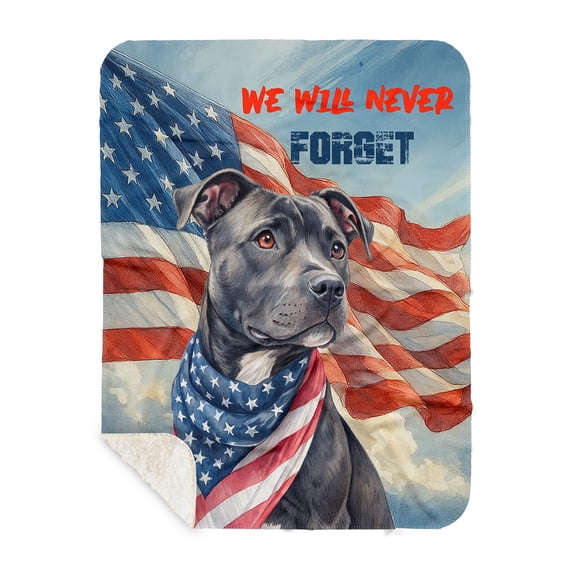 Patriot Pitbull We Will Never Forget Patriotic Remembrance Day Cozy Sherpa Blanket Terrier Dog Lover Warm Soft Throw Blanket - 12014
