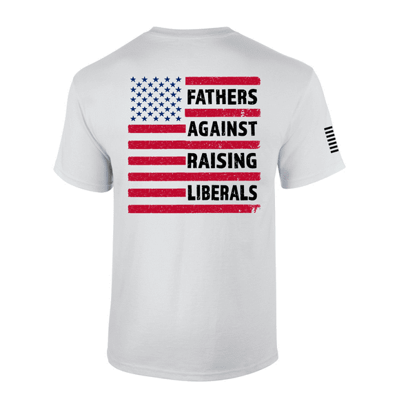 Patriot Pride Mens Humorous Political Fathers Against Raising Liberals Short Sleeve T-Shirt, Dad Gift for Father's Day, White-Large