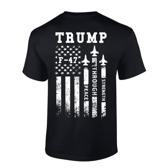 Patriot Pride Peace Through Strength American Flag F-47 Fighter Jet Mens Short-Sleeve T-Shirt-Black-xxxl
