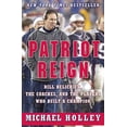 thumbnail image 1 of Pre-Owned Patriot Reign: Bill Belichick, the Coaches, and the Players Who Built a Champion (Hardcover) 0060757949 9780060757946, 1 of 1