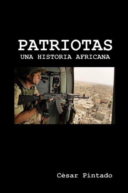 Patriotas: Una historia africana (Paperback)