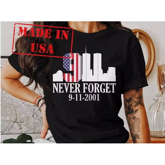 Patriotic 9_11 Never Forget T-Shirt, Commemorative Graphic Tee, 9-11-2001 Shirt