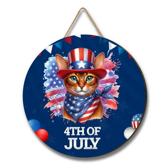 Patriotic Abyssinian Celebrates 4th of July Round Wood Sign Cat Lover Kitten Owner Gifts Hanging Wall Home Decor - 02009