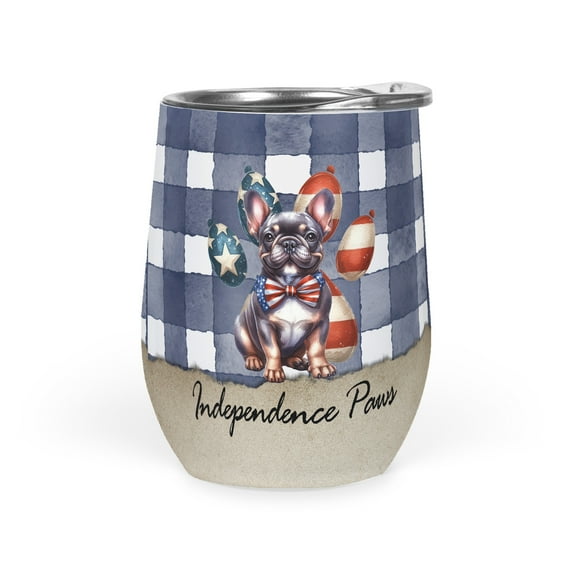 Patriotic French Bulldog 4th of July Independence Paws 12oz Stainless Steel Wine Tumbler Insulated Cup with Lid Dog Lover Gifts - 02010