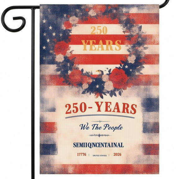 Patriotic Garden Flag 250th Anniversary American flag wreath We The People Semiquincentennial 1776-2026 Independence Day 28x40 Inch