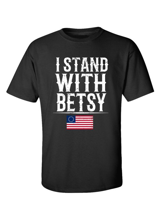 Patriotic I Stand with Betsy Adult Short Sleeve T-Shirt-Black-Small