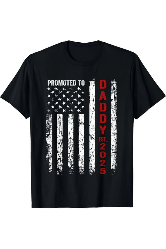 Patriotic Promoted to Daddy Est 2025 New Father USA Flag Unisex T-Shirt, S - 5XL