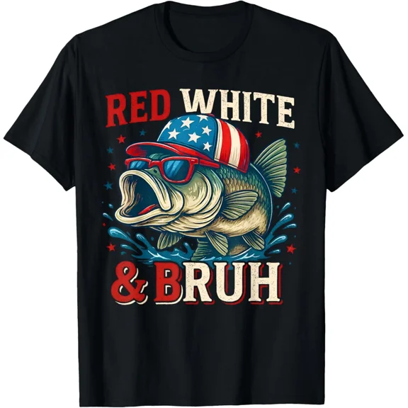 Patriotic Red White Bruh America Fish Fishing 4th Unisex T-Shirt up to size 5XL