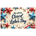 thumbnail image 1 of Patriotic Star Design Labor Day Closure Banner for Business Announcements Holiday Decorations Public Notices, 1 of 7