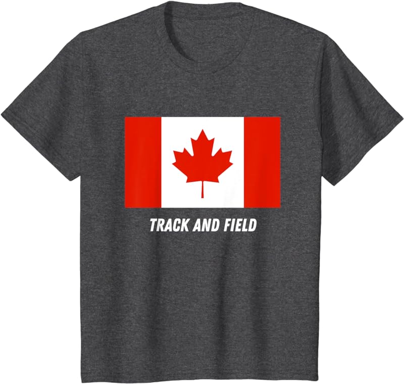 Patriotic Support Track and Field Canada Team Sport Canadian TShirt