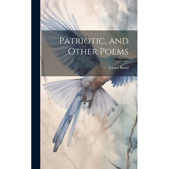 Patriotic, and Other Poems (Hardcover)