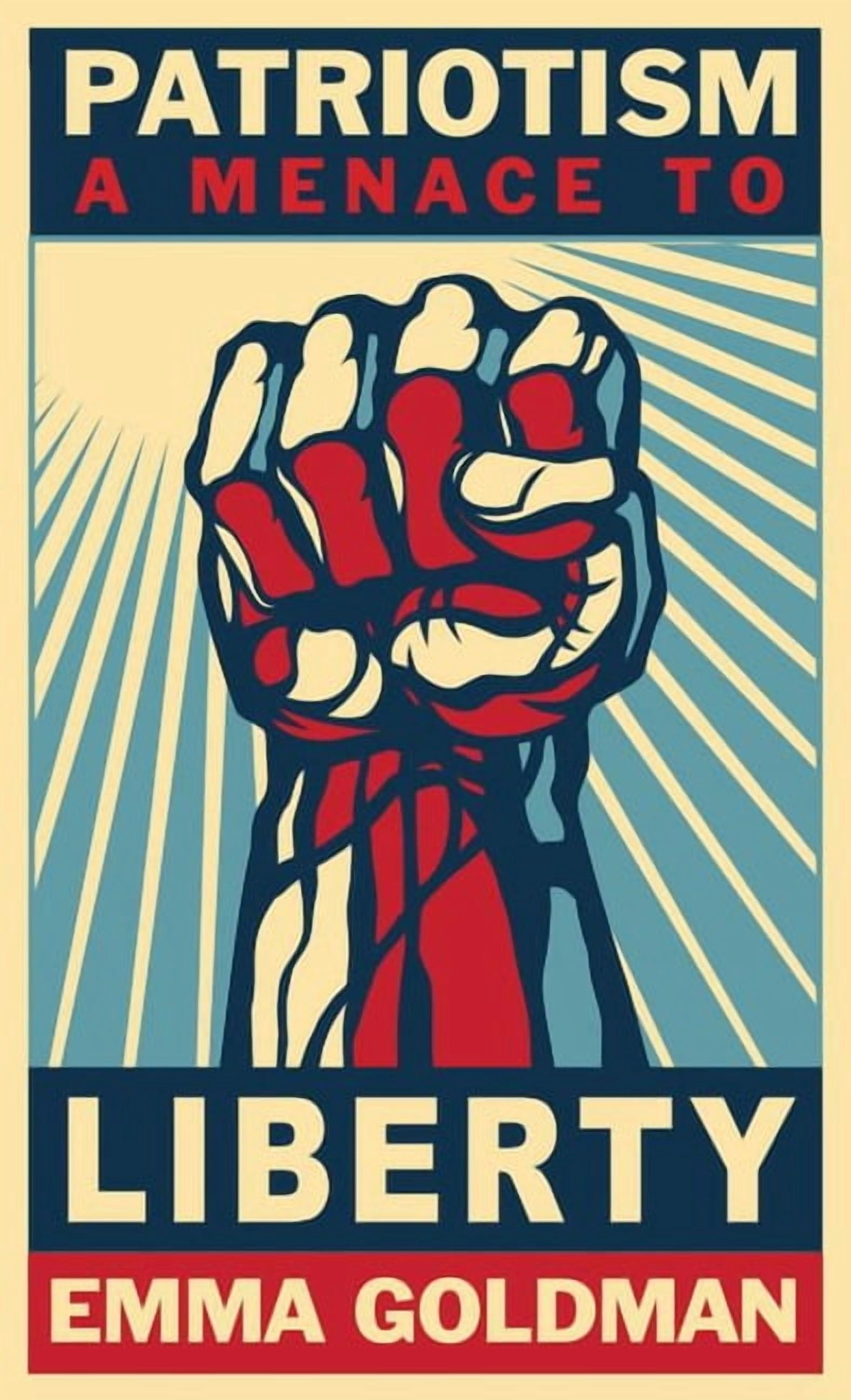 Patriotism, a Menace to Liberty, (Paperback)
