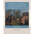 thumbnail image 1 of Pre-Owned Patriots, Loyalists, and Revolution in New York City, 1775-1776 (Paperback) 1469670674 9781469670676, 1 of 1