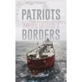 thumbnail image 1 of Patriots Without Borders (Paperback), 1 of 1