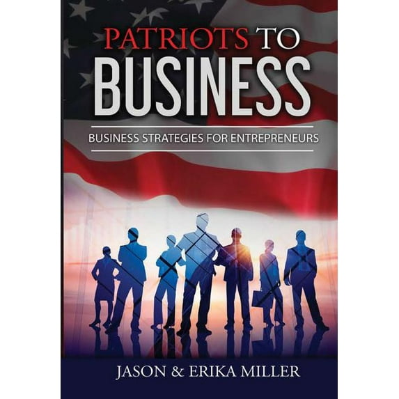 Patriots to Business (Hardcover)