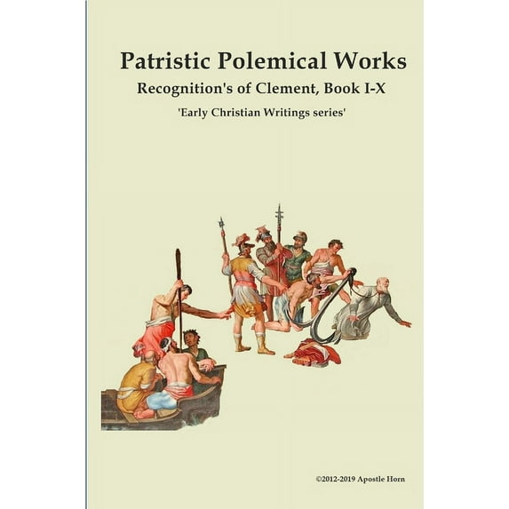 Patristic Polemical Works, Recognition's of Clement, Book I-X, (Paperback)