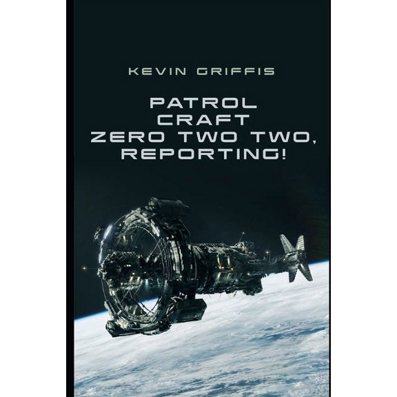 Patrol Craft Zero Two Two, Reporting! (Paperback)
