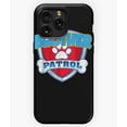 thumbnail image 1 of Patrol Dog Funny Animal Lover G149 Phone Case for iPhone17 16 15 14 13 12 11 Pro Max, 1 of 2