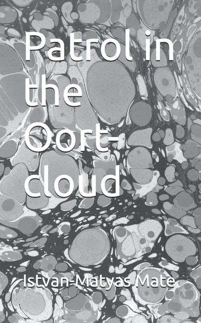 Patrol in the Oort-cloud, (Paperback)