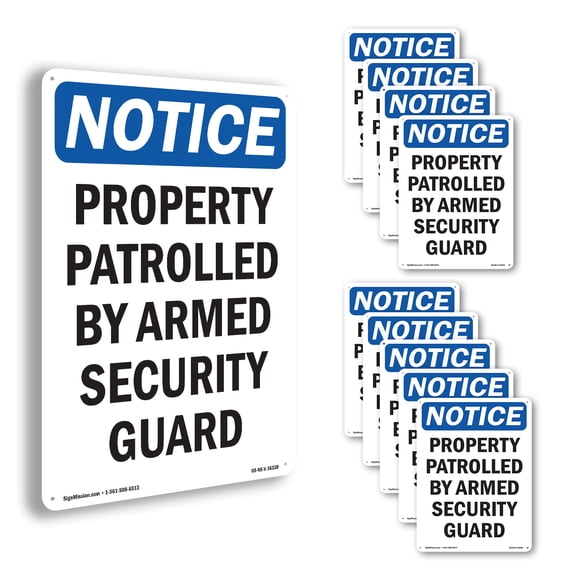 Patrolled By Armed Security Guard OSHA Notice Aluminum Sign 10 Inch x 7 Inch - 10 Pack