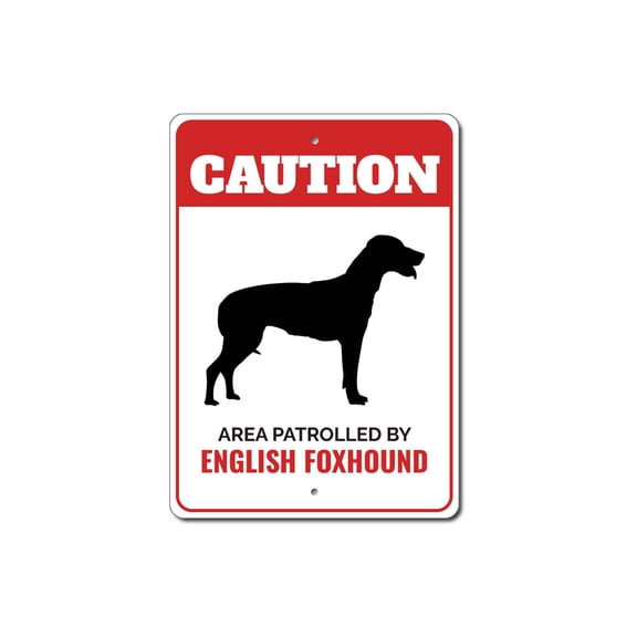 Patrolled By English Foxhound Caution Aluminum Metal Decor Sign - 4x18 inches