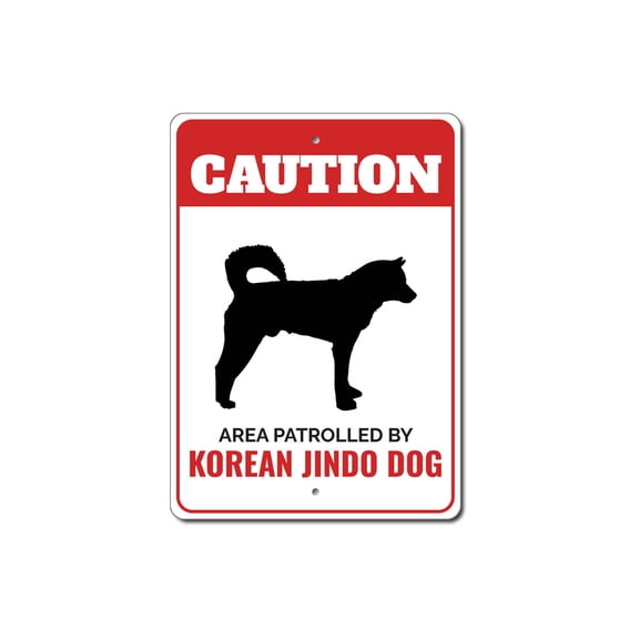Patrolled By Korean Jindo Dog Caution Aluminum Metal Decor Sign - 4x18 inches
