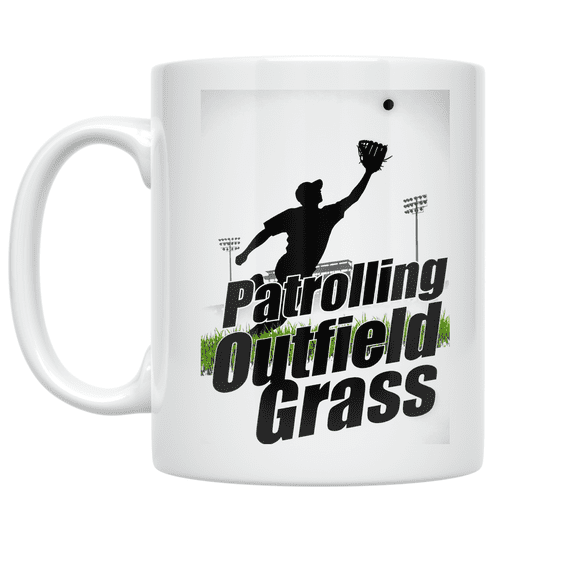 Patrolling Outfield Grass Baseball Pride - Baseball Enthusiast - 11 oz Ceramic Coffee Mug