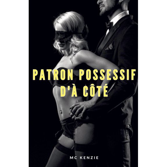 Patron possessif d' ct, (Paperback)