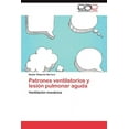 thumbnail image 1 of Patrones Ventilatorios y Lesion Pulmonar Aguda (Paperback), 1 of 1