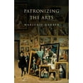 thumbnail image 1 of Patronizing the Arts, (Hardcover), 1 of 1