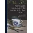 thumbnail image 1 of Patrons De Broderie Et De Lingerie Du Xvie Sicle... (Paperback), 1 of 7
