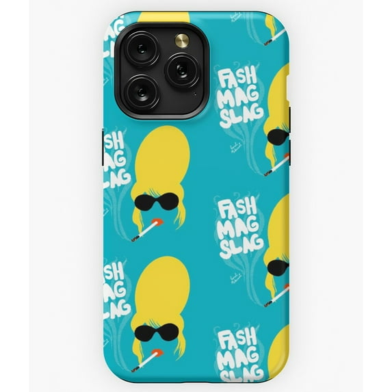 Patsy Fash Mag Slag Funny Absolutely Fabulous Quote A4779 Phone Case for iPhone 11 to 17 Pro Max