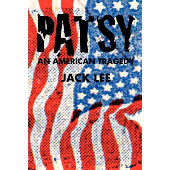 Patsy an American Tragedy, (Paperback)
