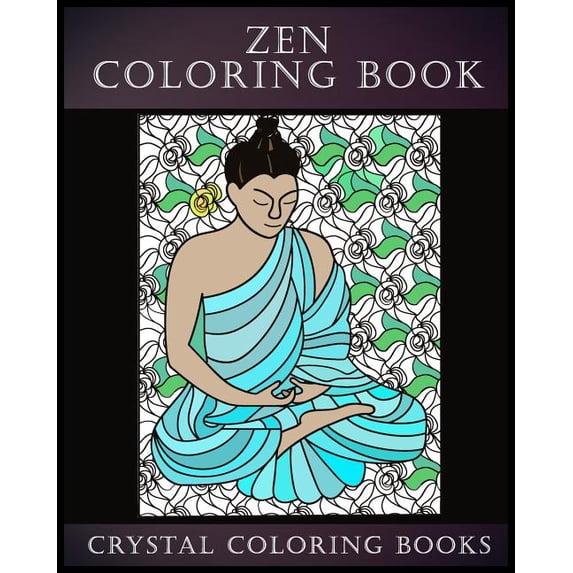 Pattern Coloring Books: Zen Coloring Book : A Stress Relief Adult Coloring Book Containing 30 Zen Pattern Coloring Pages (Series #7) (Paperback)