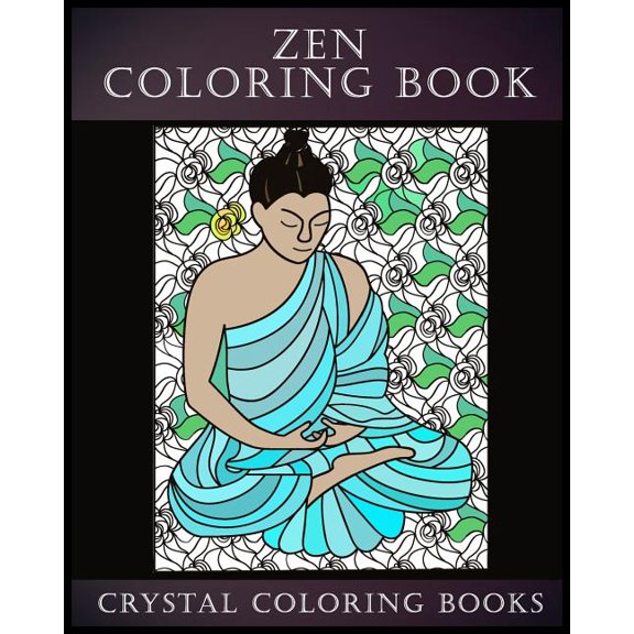 Pattern Coloring Books: Zen Coloring Book : A Stress Relief Adult Coloring Book Containing 30 Zen Pattern Coloring Pages (Series #7) (Paperback)