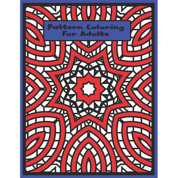 Pattern Coloring For Adults (Paperback)