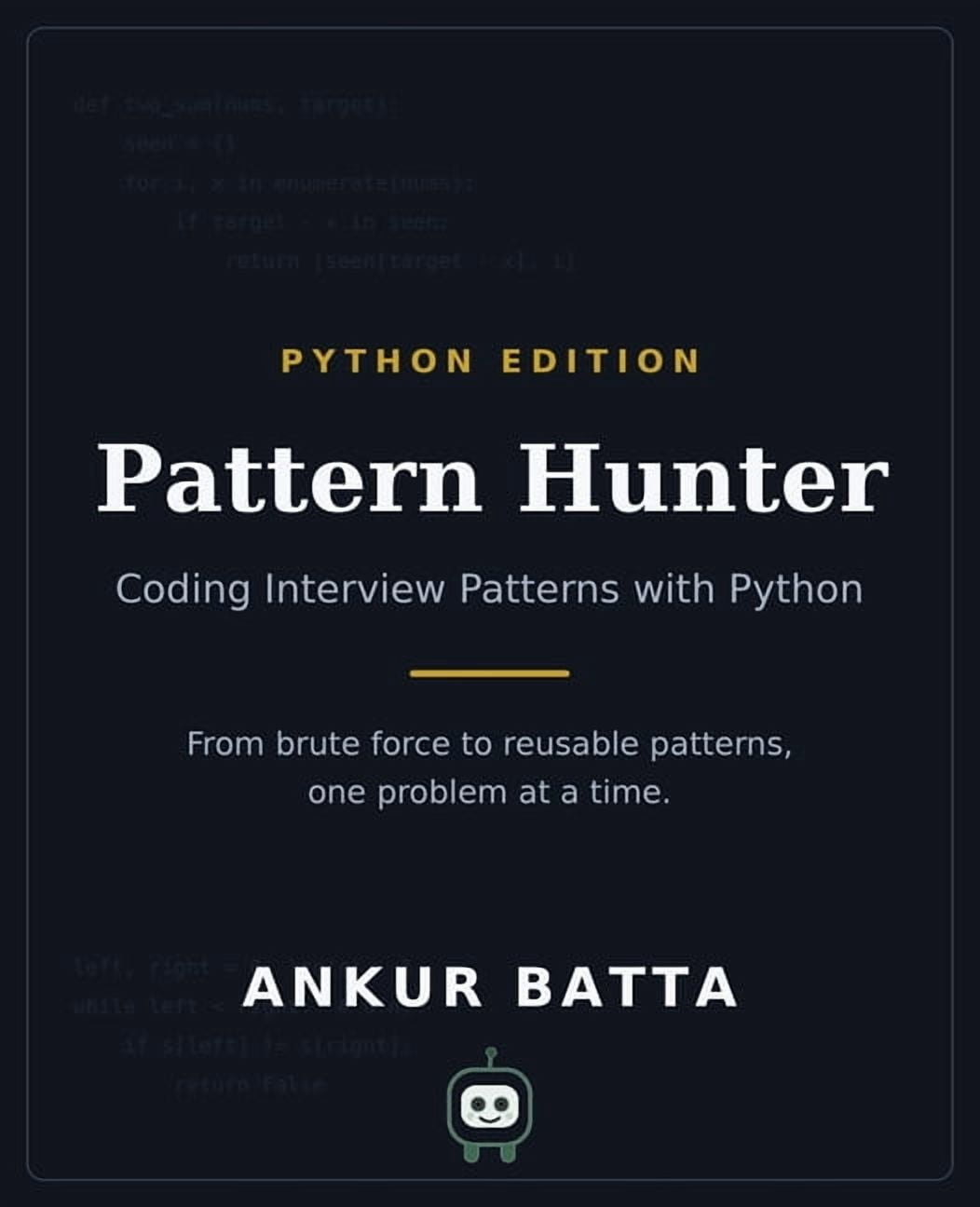 Pattern Hunter - Coding Interview Patterns with Python, (Paperback ...