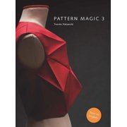 Pattern Magic 3 The Latest Addition to the Cult Japanese Pattern Magic Series Dress-Making, Pattern Design, Sewing, Fa, Paperback