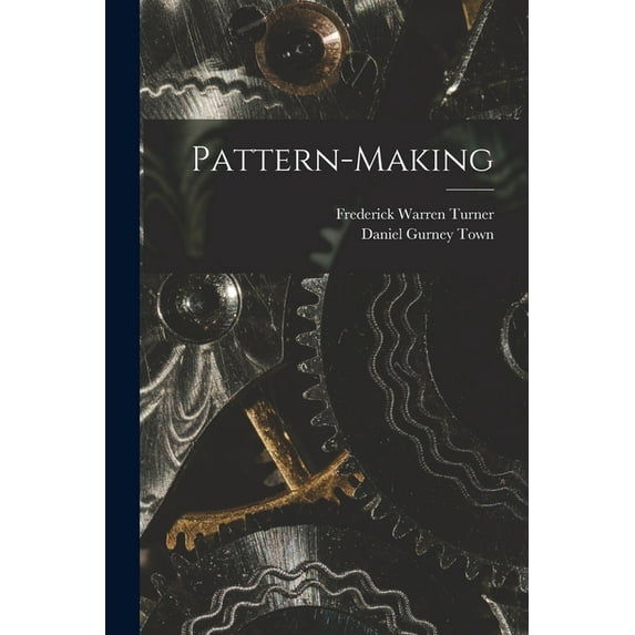 Pattern-Making, (Paperback)
