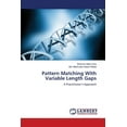 thumbnail image 1 of Pattern Matching With Variable Length Gaps (Paperback), 1 of 1