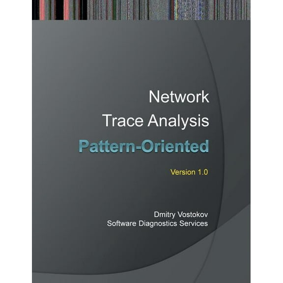 Pattern-Oriented Network Trace Analysis, (Paperback)