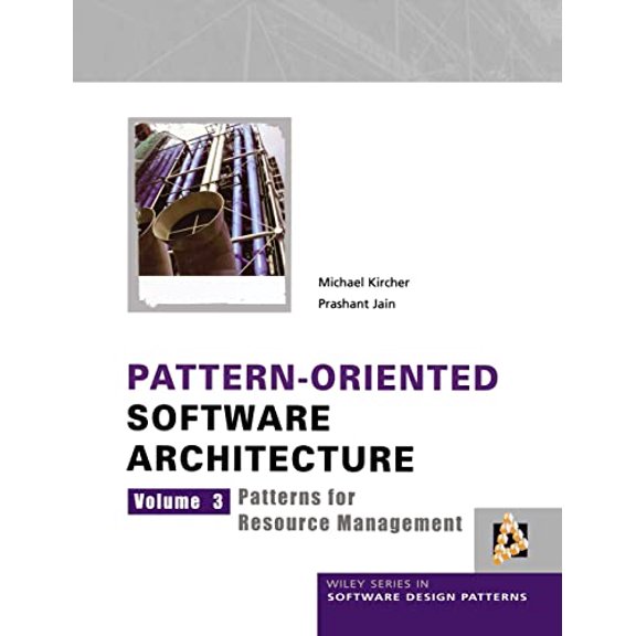 Pre-Owned Pattern-Oriented Software Architecture: Patterns for Resource Management (Hardcover) 0470845252 9780470845257