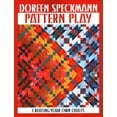 thumbnail image 1 of Pattern Play: Creating Your Own Quilts, (Paperback), 1 of 1