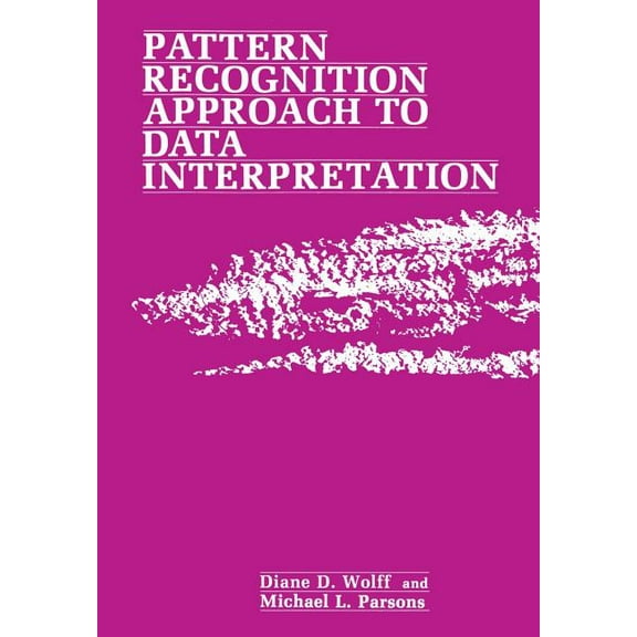 Pattern Recognition Approach to Data Interpretation, (Paperback)