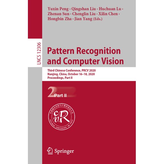 Pattern Recognition and Computer Vision: Third Chinese Conference, Prcv 2020, Nanjing, China, October 16-18, 2020, Proce, (Paperback)